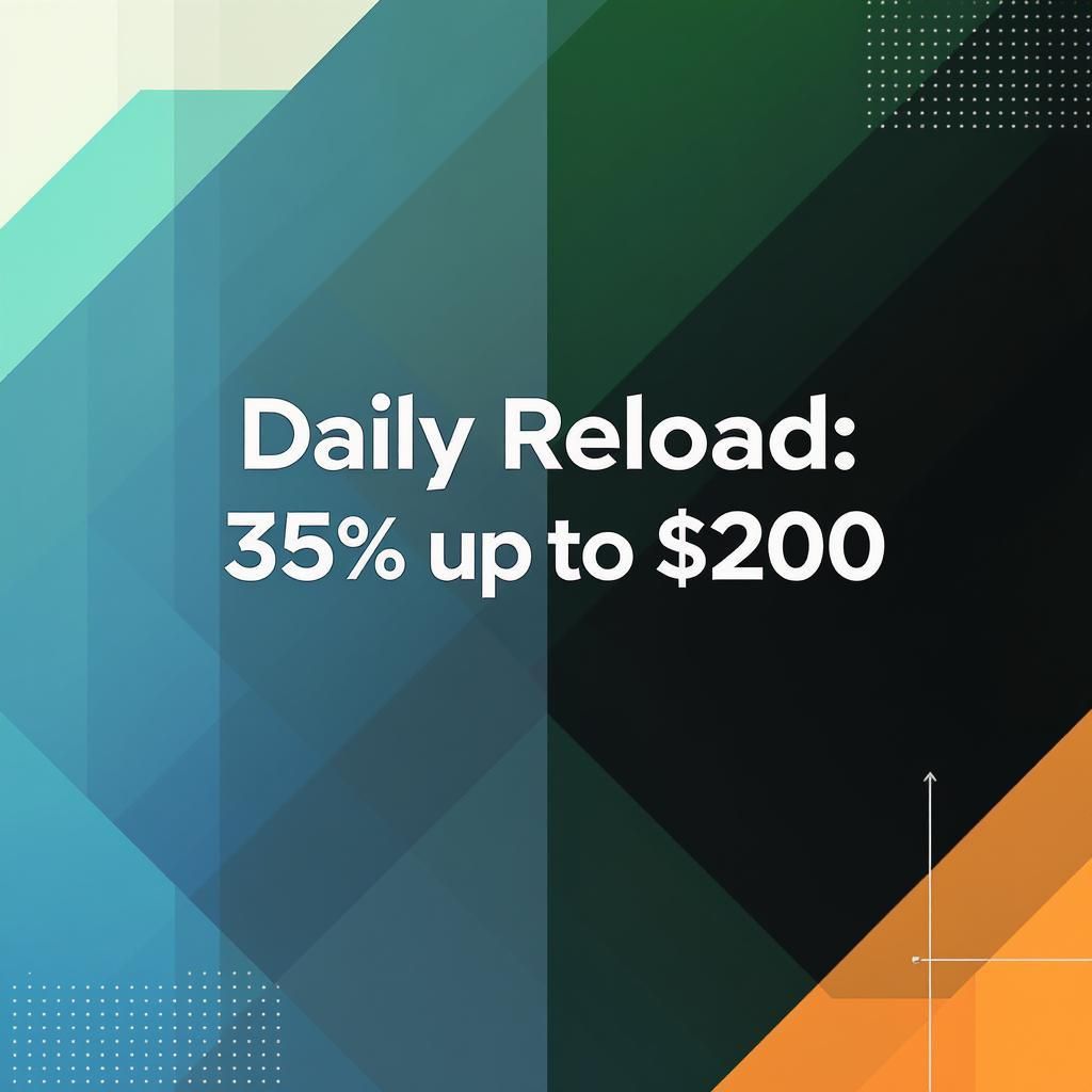 Daily Reload: 35% up to $200