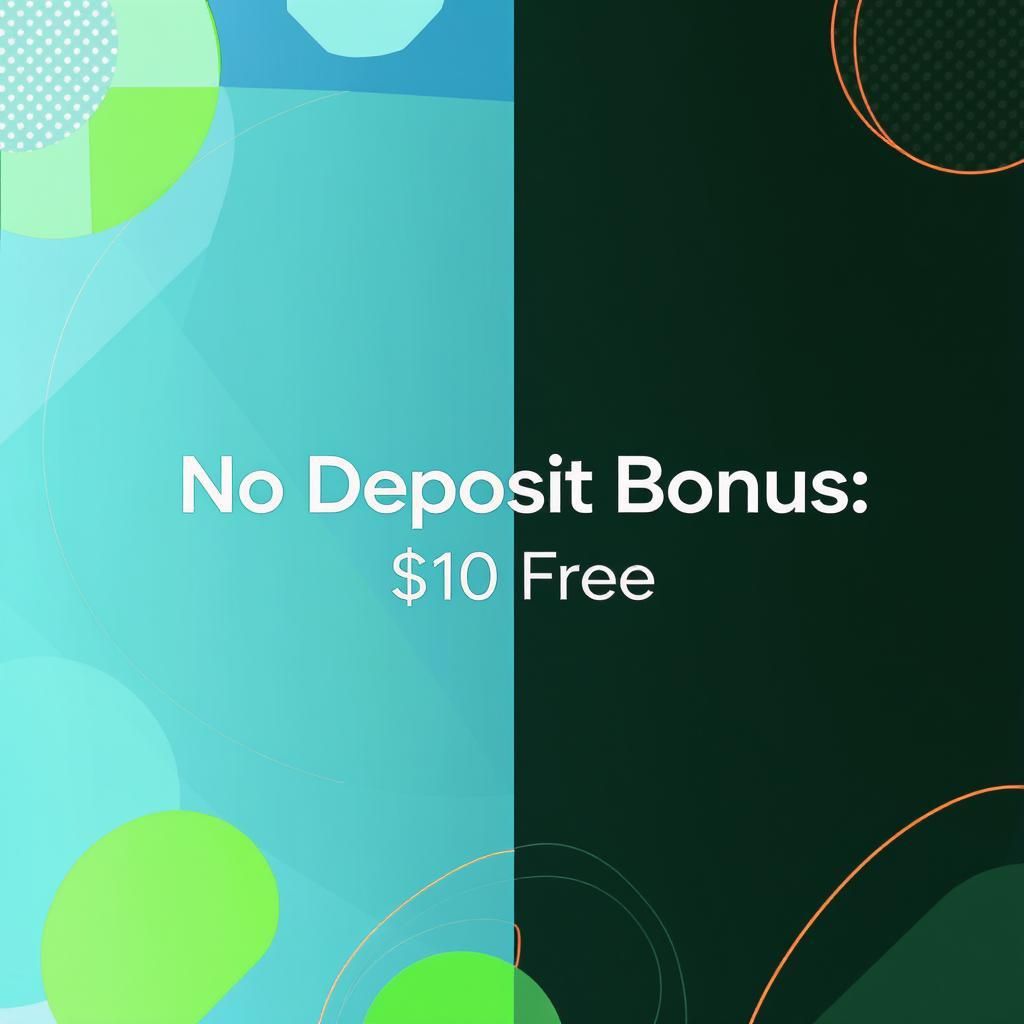 No Deposit Bonus: $10 Free
