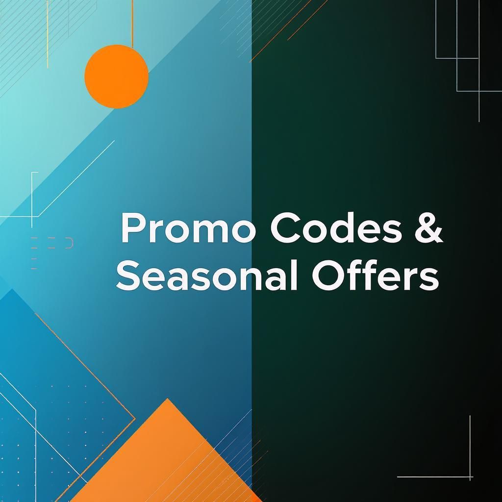 Promo Codes & Seasonal Offers